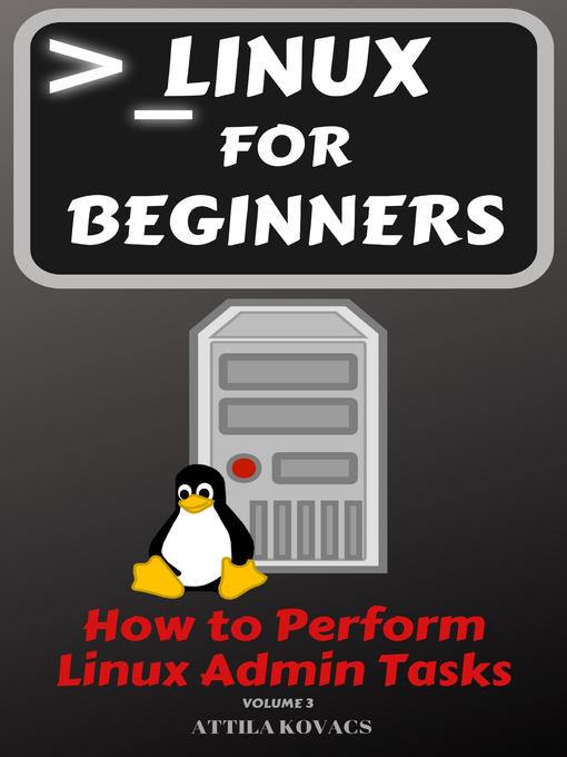 Title details for Linux for Beginners by ATTILA KOVACS - Wait list